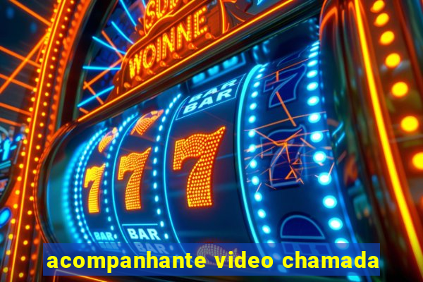 acompanhante video chamada